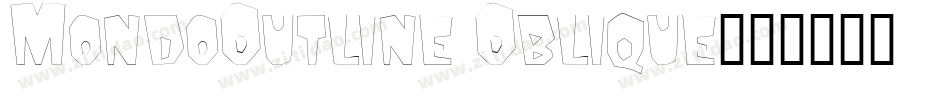 MondoOutline Oblique字体转换